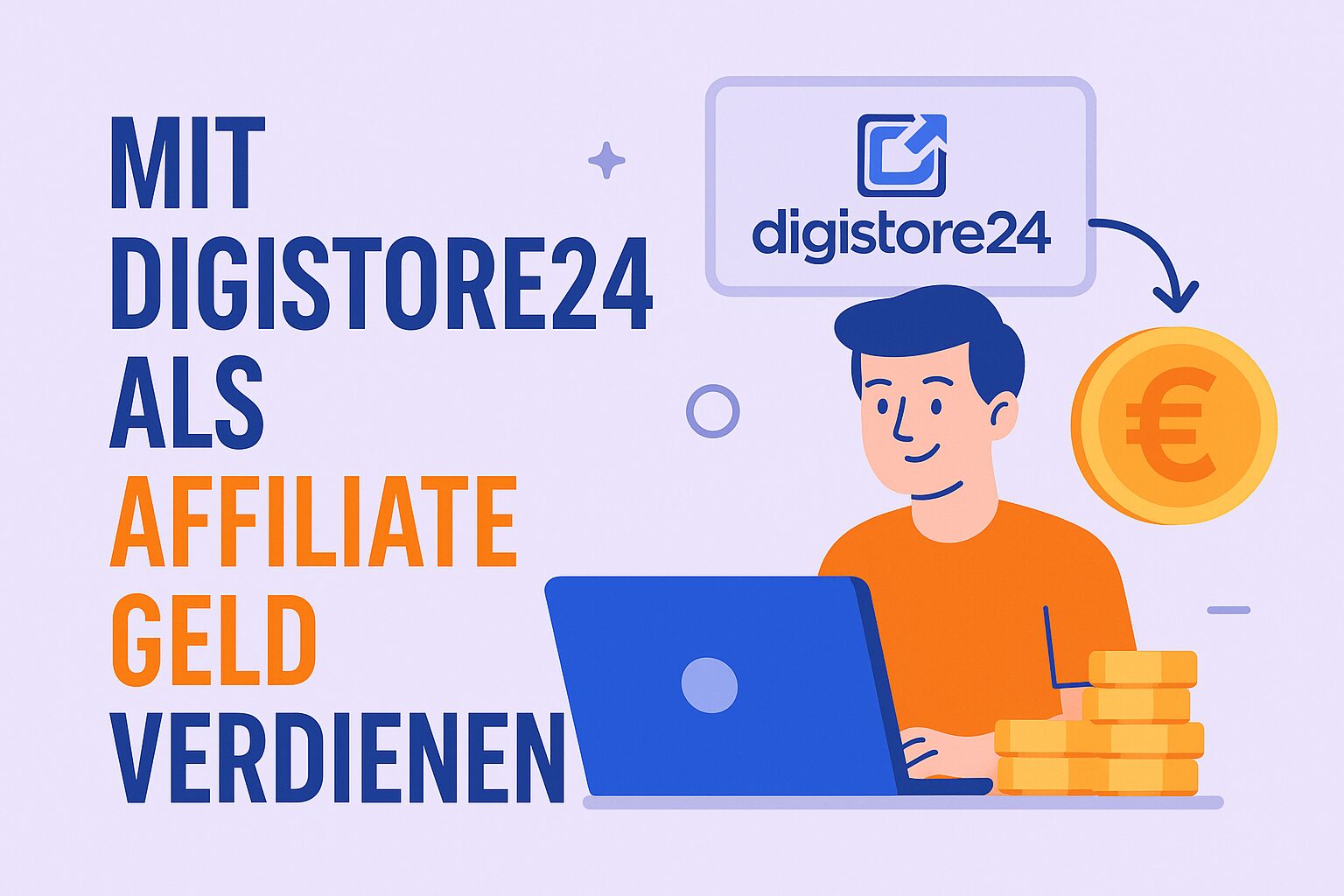 Mit Digistore24 als Affiliate Geld verdienen Mit Digistore24 als Affiliate Geld verdienen