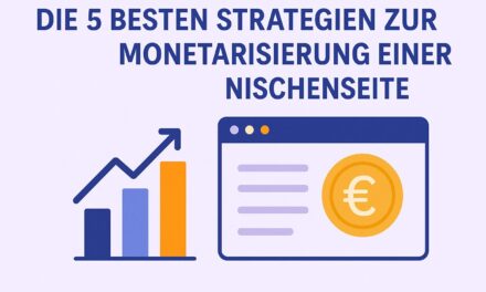 Die 5 besten Strategien zur Monetarisierung einer Nischenseite